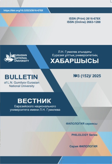 					View Vol. 152 No. 3 (2025): Bulletin of L.N. Gumilyov Eurasian National University. PHILOLOGY Series
				